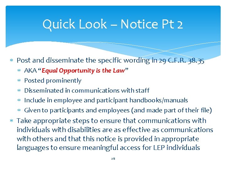 Quick Look – Notice Pt 2 Post and disseminate the specific wording in 29