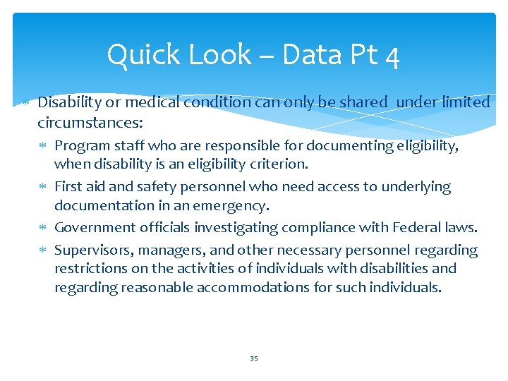 Quick Look – Data Pt 4 Disability or medical condition can only be shared