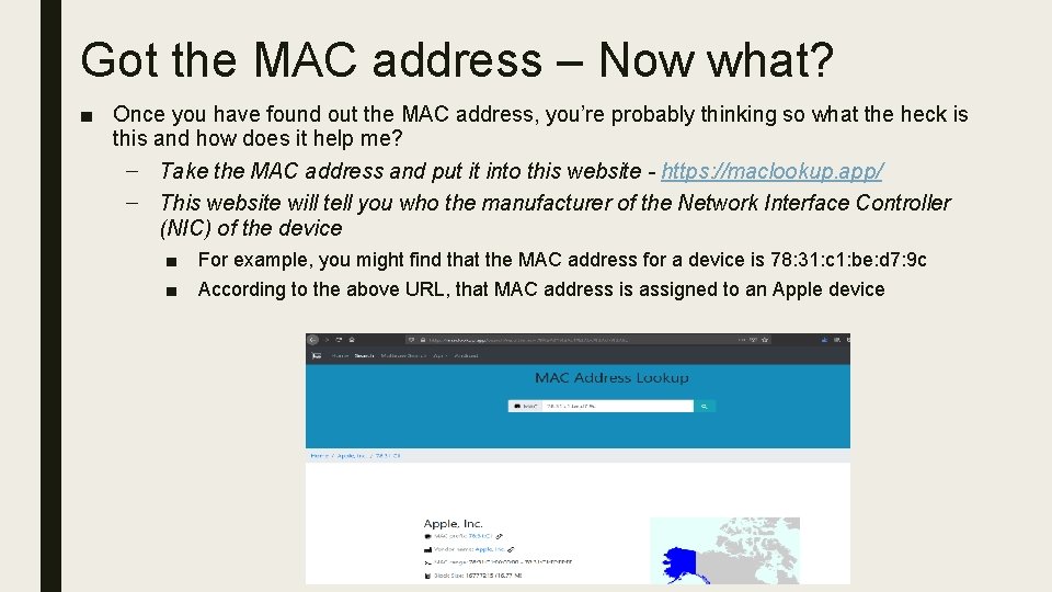 Got the MAC address – Now what? ■ Once you have found out the