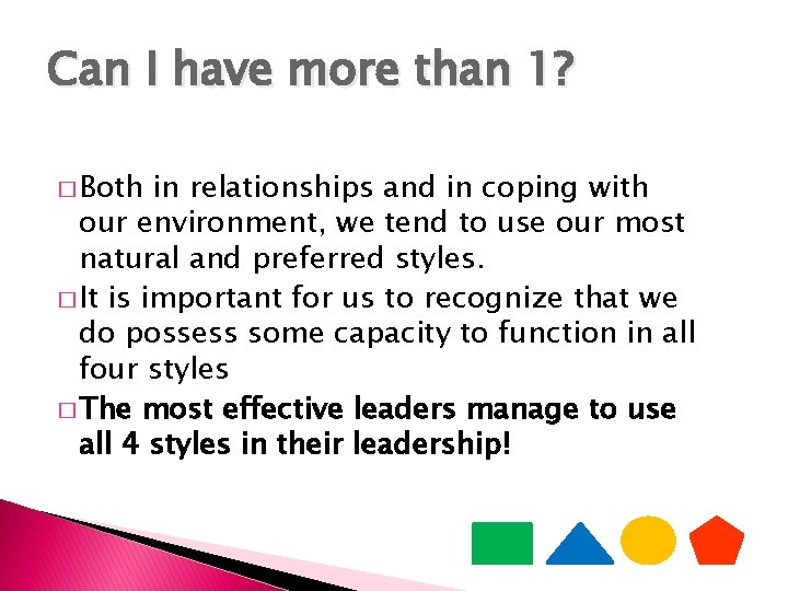 Can I have more than 1? � Both in relationships and in coping with Can I have more than 1? � Both in relationships and in coping with