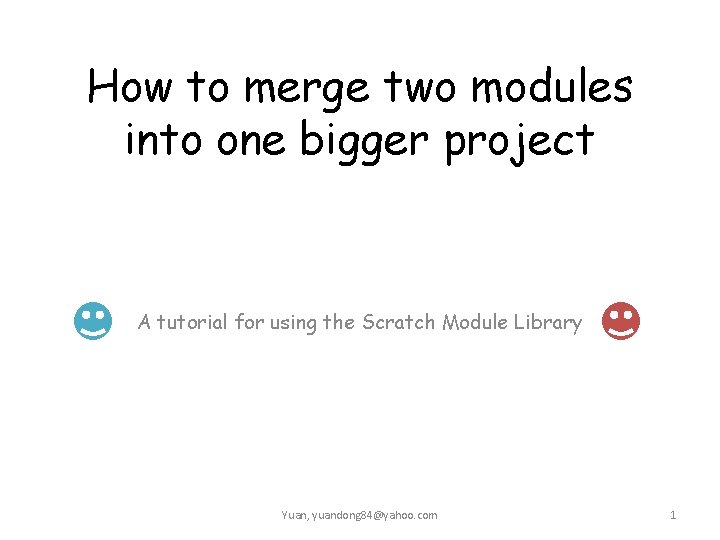 How to merge two modules into one bigger project A tutorial for using the