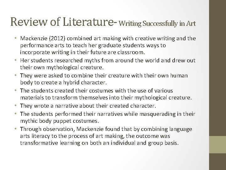 Review of Literature- Writing Successfully in Art • Mackenzie (2012) combined art making with
