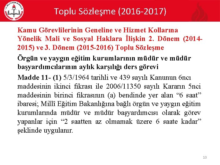 Toplu Sözleşme (2016 -2017) Kamu Görevlilerinin Geneline ve Hizmet Kollarına Yönelik Mali ve Sosyal