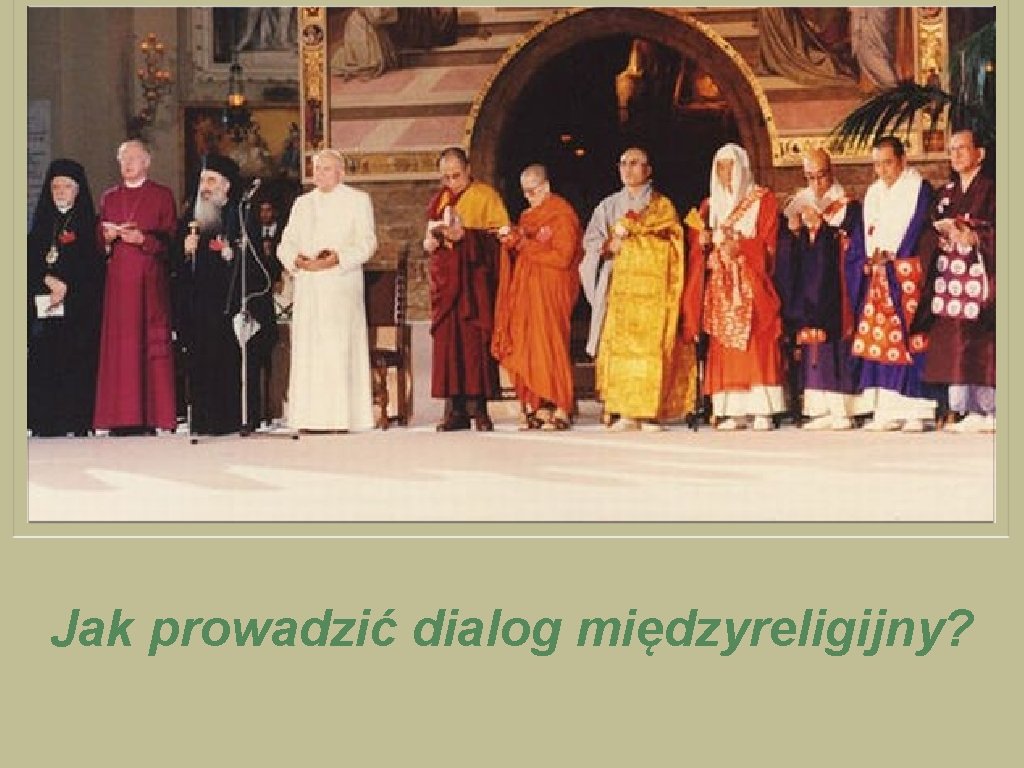 Jak prowadzić dialog międzyreligijny? 