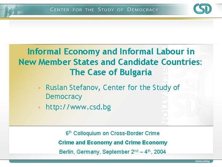 Informal Economy and Informal Labour in New Member States and Candidate Countries: The Case