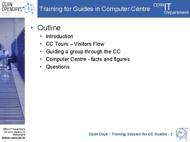 Training for Guides in Computer Centre CERN Open