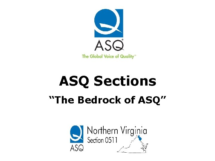 ASQ Sections “The Bedrock of ASQ” 