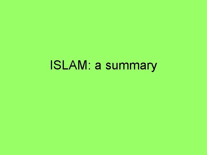ISLAM: a summary 