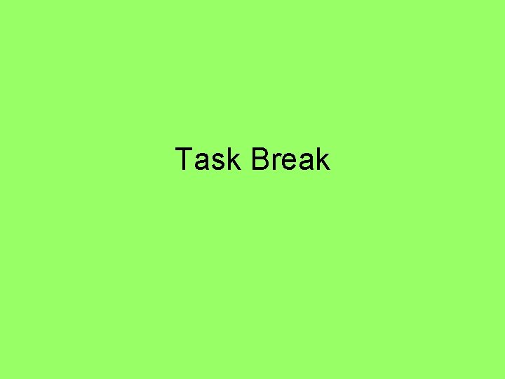 Task Break 