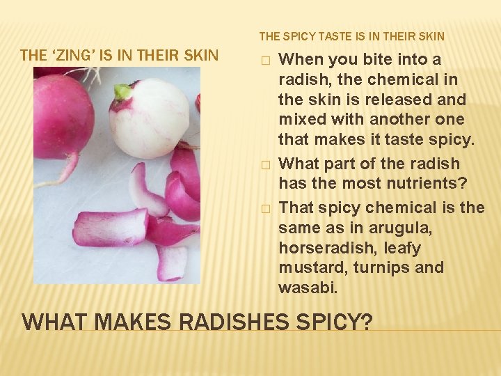 THE SPICY TASTE IS IN THEIR SKIN THE ‘ZING’ IS IN THEIR SKIN �