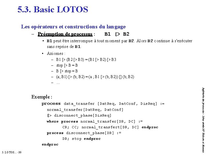 5. 3. Basic LOTOS Les opérateurs et constructions du langage – Préemption de processus