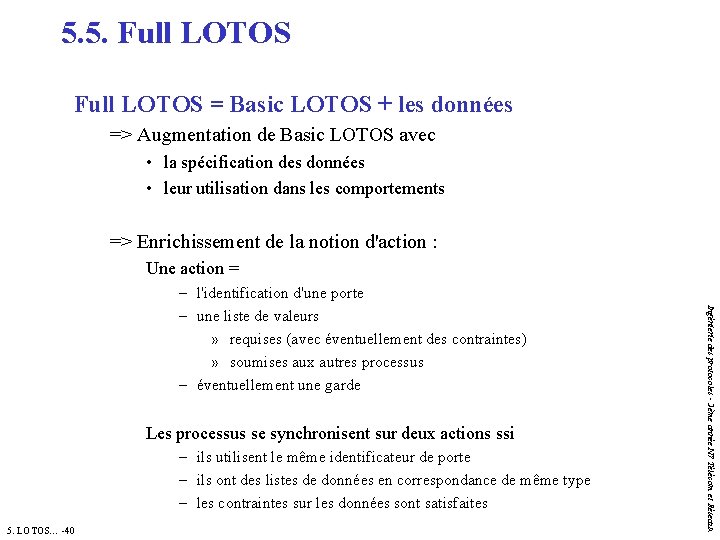 5. 5. Full LOTOS = Basic LOTOS + les données => Augmentation de Basic