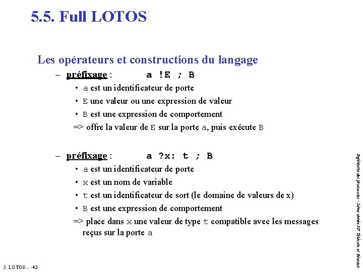 5. 5. Full LOTOS Les opérateurs et constructions du langage – préfixage : a