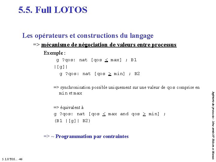 5. 5. Full LOTOS Les opérateurs et constructions du langage => mécanisme de négociation