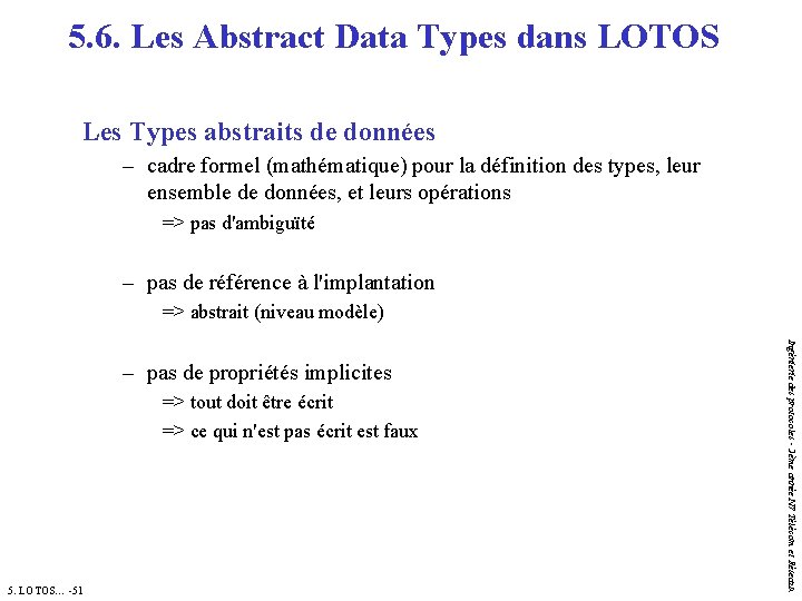 5. 6. Les Abstract Data Types dans LOTOS Les Types abstraits de données –