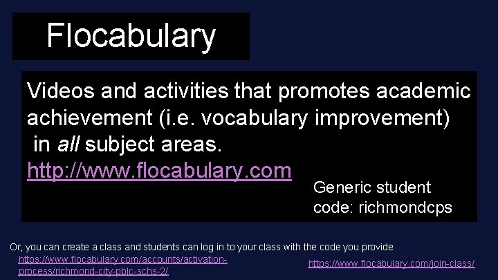 Flocabulary Videos and activities that promotes academic achievement (i. e. vocabulary improvement) in all