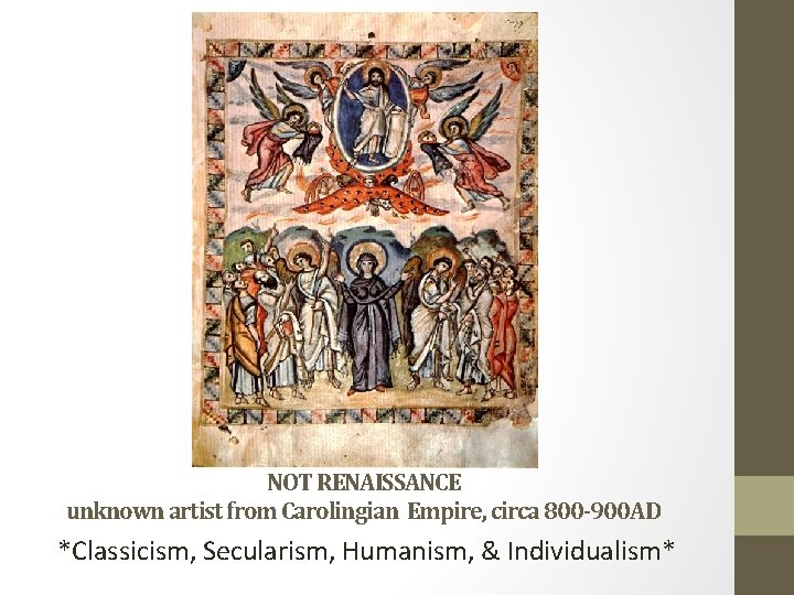 NOT RENAISSANCE unknown artist from Carolingian Empire, circa 800 -900 AD *Classicism, Secularism, Humanism,