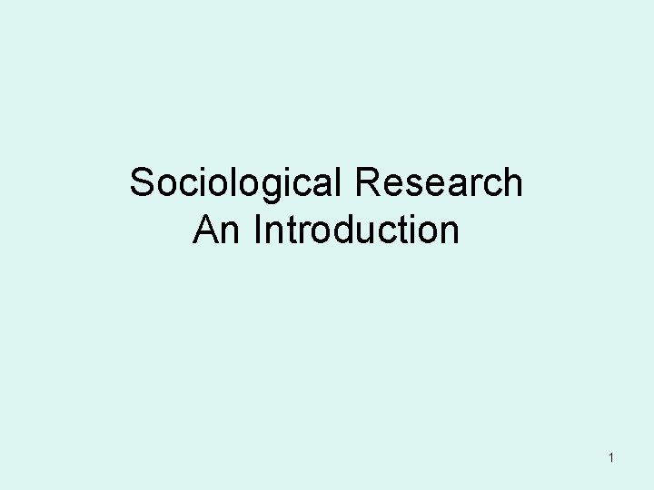 Sociological Research An Introduction 1 