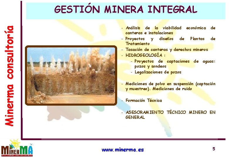 Minerma consultoría GESTIÓN MINERA INTEGRAL - Análisis de la viabilidad económica de canteras e