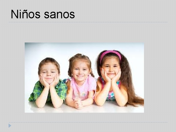 Niños sanos 