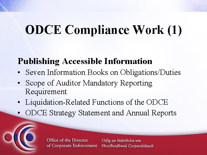 ODCE Compliance Work (1) Publishing Accessible Information • Seven Information Books on Obligations/Duties •