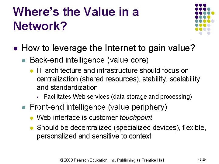 Where’s the Value in a Network? l How to leverage the Internet to gain