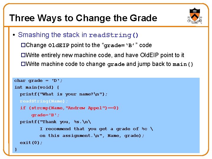Three Ways to Change the Grade • Smashing the stack in read. String() Change