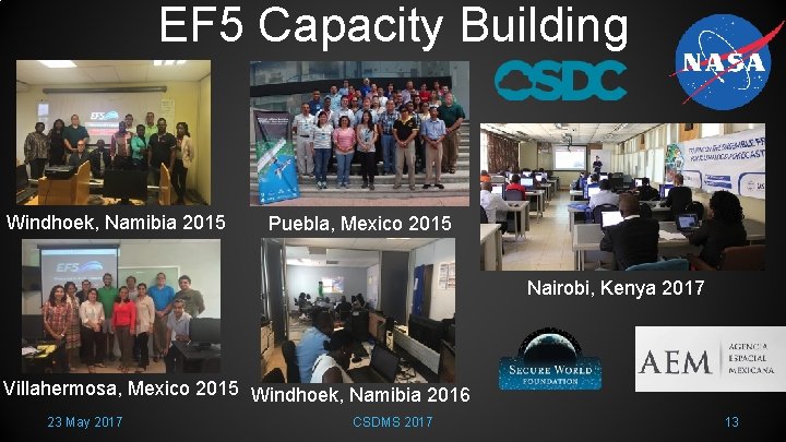 EF 5 Capacity Building Windhoek, Namibia 2015 Puebla, Mexico 2015 Nairobi, Kenya 2017 Villahermosa,