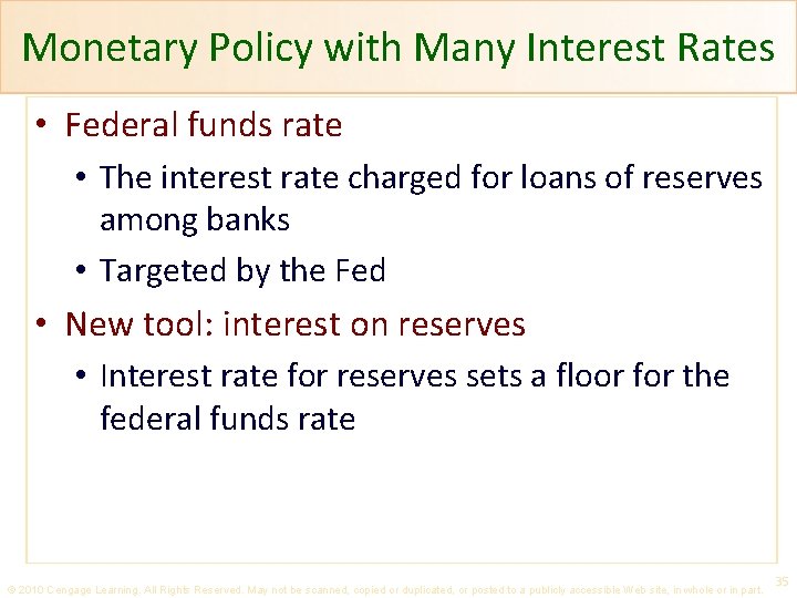 Monetary Policy with Many Interest Rates • Federal funds rate • The interest rate