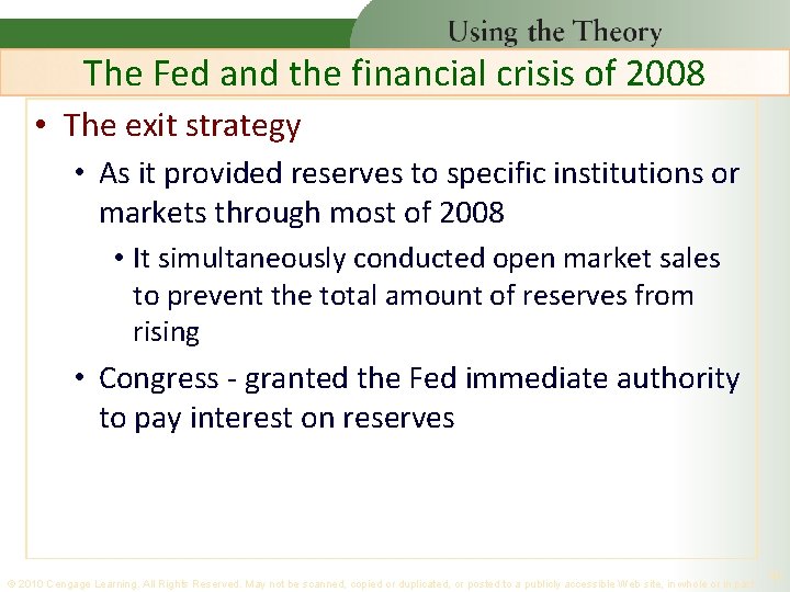 The Fed and the financial crisis of 2008 • The exit strategy • As