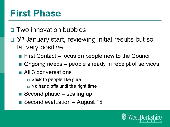 First Phase Two innovation bubbles q 5 th January start, reviewing initial results but