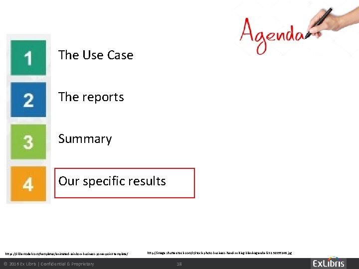 The Use Case The reports Summary Our specific results https: //slidemodel. com/templates/animated-rainbow-business-powerpoint-template/ © 2016