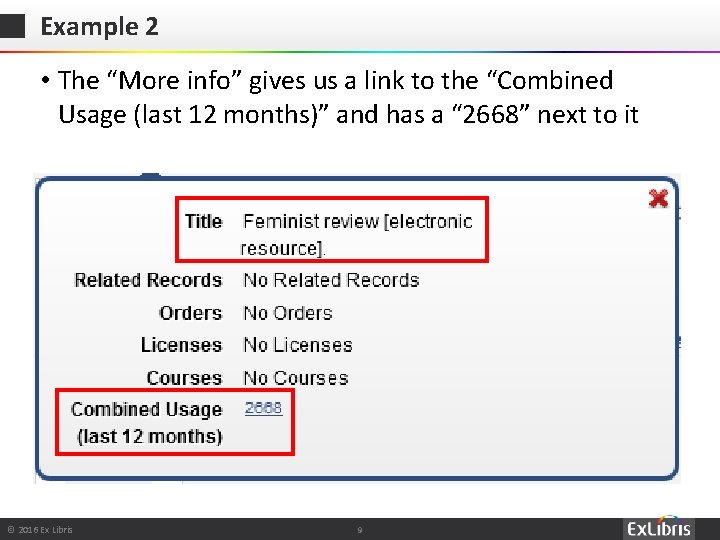 Example 2 • The “More info” gives us a link to the “Combined Usage