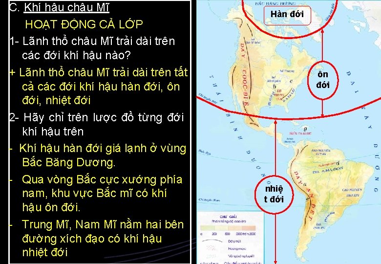 C. Khí hậu châu Mĩ HOẠT ĐỘNG CẢ LỚP 1 - Lãnh thổ châu