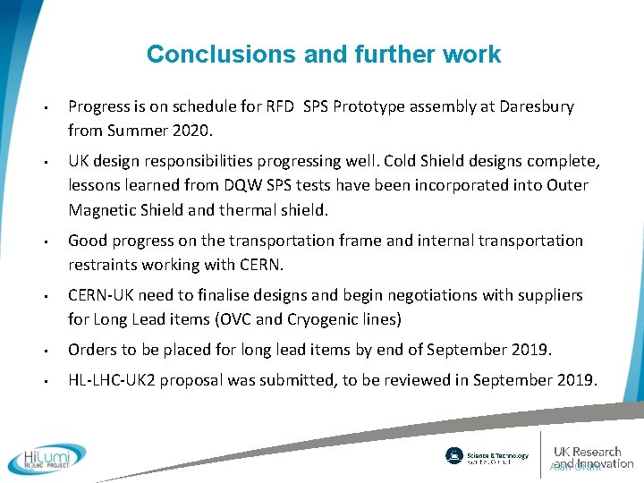 Conclusions and further work • • 22 Progress is on schedule for RFD SPS