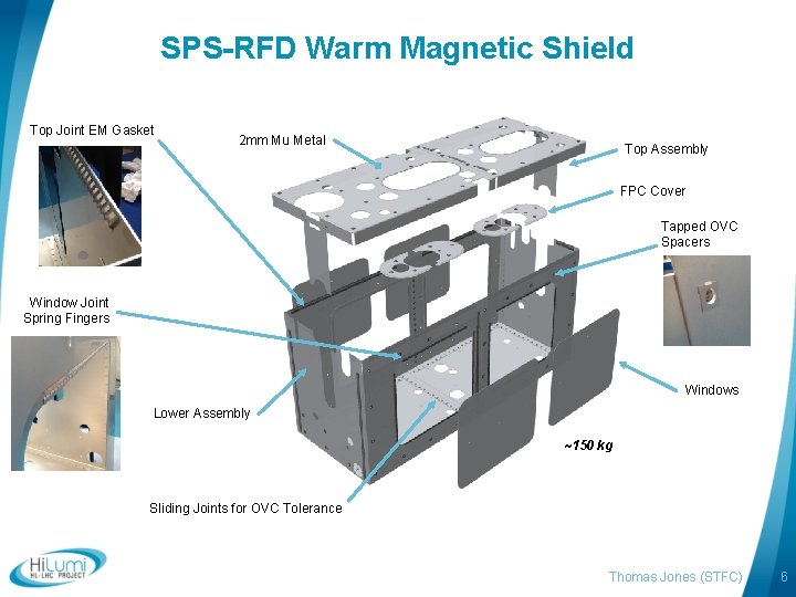 SPS-RFD Warm Magnetic Shield Top Joint EM Gasket 2 mm Mu Metal Top Assembly