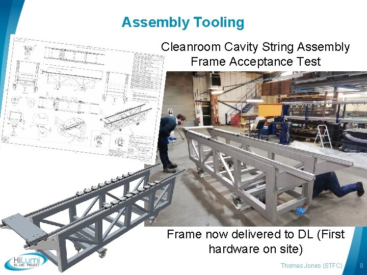 Assembly Tooling Cleanroom Cavity String Assembly Frame Acceptance Test Frame now delivered to DL