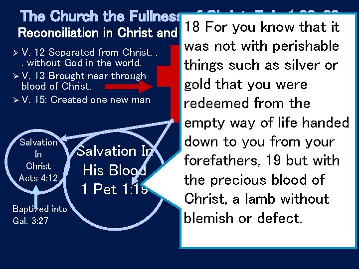 The Church the Fullness of Christ: Eph. 1: 22 -23 18 the For you