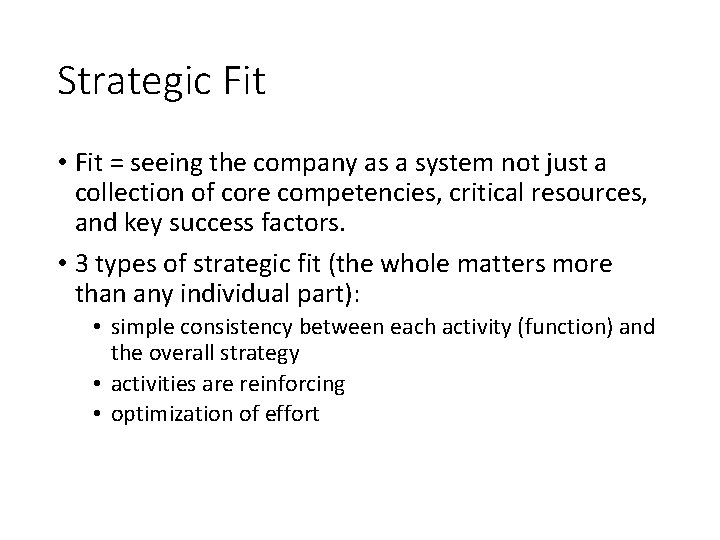 Strategic Fit • Fit = seeing the company as a system not just a