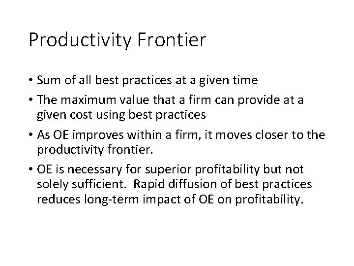 Productivity Frontier • Sum of all best practices at a given time • The