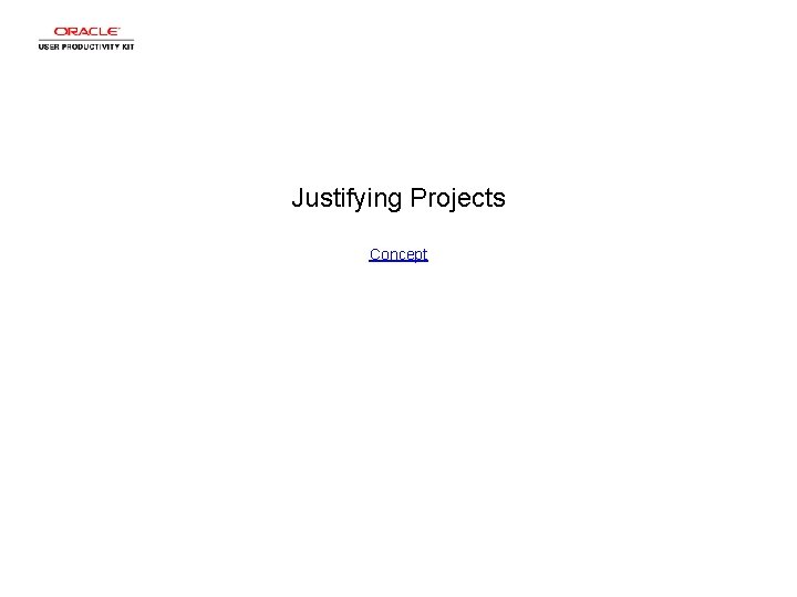 Justifying Projects Concept 