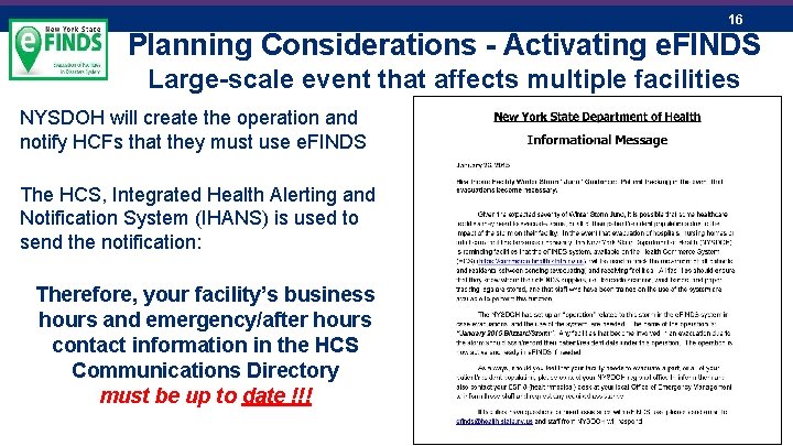 16 Planning Considerations - Activating e. FINDS Large-scale event that affects multiple facilities NYSDOH