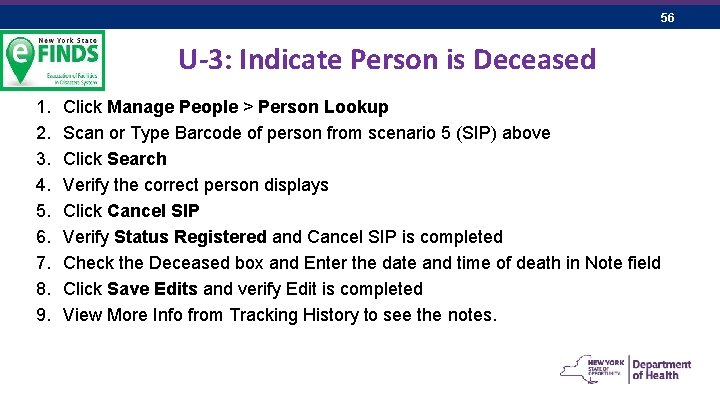 56 U-3: Indicate Person is Deceased 1. 2. 3. 4. 5. 6. 7. 8.