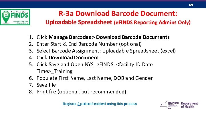 69 R-3 a Download Barcode Document: Uploadable Spreadsheet (e. FINDS Reporting Admins Only) 1.