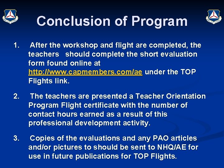 Conclusion of Program 1. After the workshop and flight are completed, the teachers should