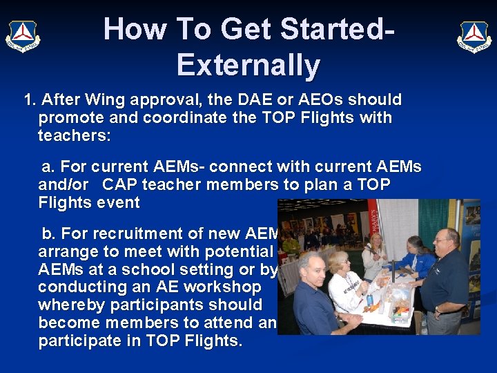 How To Get Started. Externally 1. After Wing approval, the DAE or AEOs should