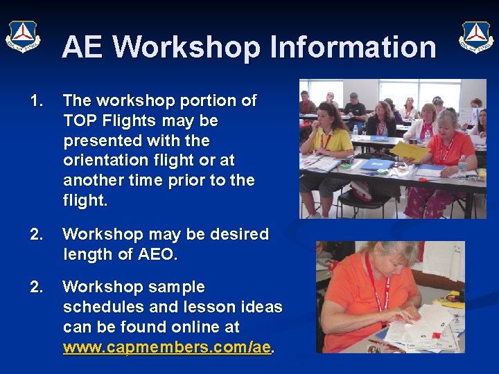 AE Workshop Information 1. The workshop portion of TOP Flights may be presented with