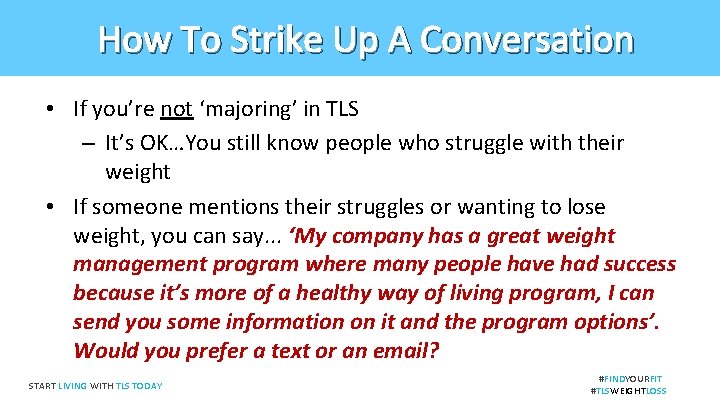 How To Strike Up A Conversation • If you’re not ‘majoring’ in TLS –