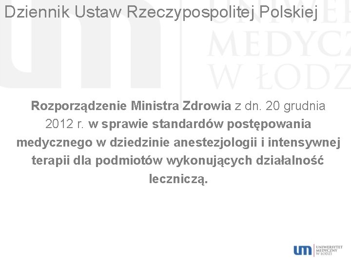 Dziennik Ustaw Rzeczypospolitej Polskiej Rozporządzenie Ministra Zdrowia z dn. 20 grudnia 2012 r. w