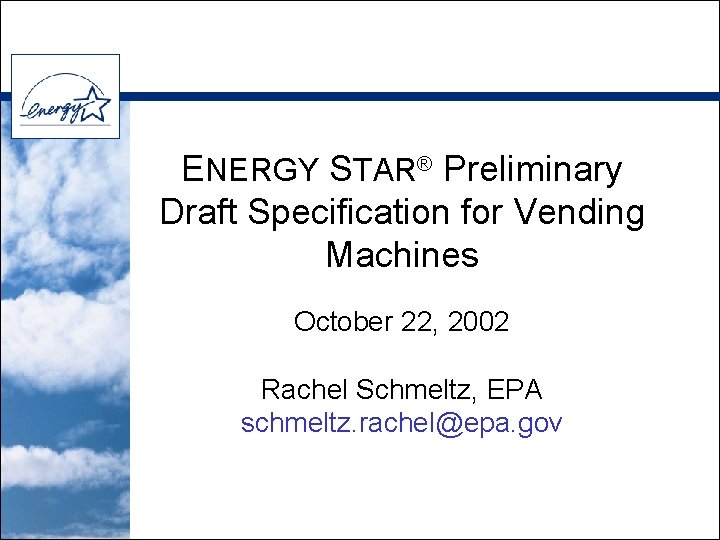 ENERGY STAR Preliminary Draft Specification for Vending Machines